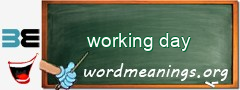 WordMeaning blackboard for working day